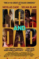 Watch Mom and Dad Gomovies