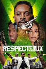 Watch Respect the Jux Gomovies