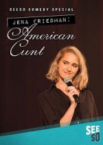 Watch Jena Friedman: American Cunt (TV Special 2016) Gomovies