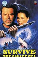 Watch Survive the Savage Sea Gomovies