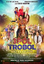 Watch 3pol Trobol Huli Ka Balbon Gomovies