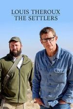 Watch Louis Theroux: The Settlers Gomovies