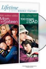 Watch Mom at Sixteen Gomovies