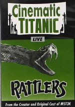 Watch Cinematic Titanic: Rattlers Gomovies