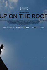 Watch Up on the Roof Gomovies