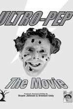 Watch Ultro-Pep the Movie Gomovies