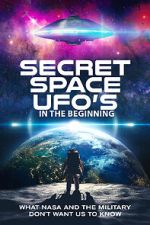 Watch Secret Space UFOs - In the Beginning Gomovies