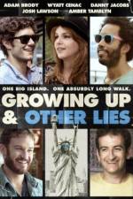 Watch Growing Up and Other Lies Gomovies