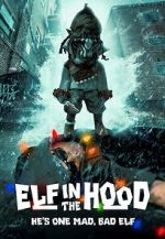 Watch Elf in the Hood Gomovies
