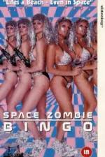 Watch Space Zombie Bingo Gomovies
