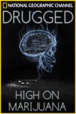 Watch Drugged: High on Marijuana Gomovies