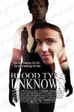 Watch Blood Type: Unknown Gomovies