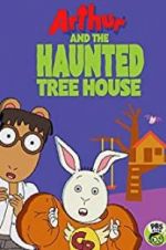 Watch Arthur and the Haunted Tree House Gomovies