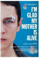 Watch Im Glad My Mother Is Alive Gomovies