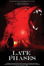 Watch Late Phases Gomovies