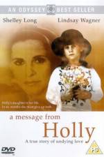 Watch A Message from Holly Gomovies