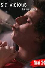 Watch Sid Vicious: His Final Hours Gomovies