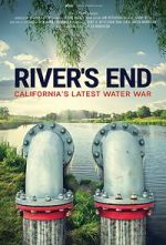 Watch River\'s End: California\'s Latest Water War Gomovies