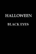 Watch Halloween Black Eyes Gomovies