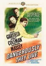 Watch Dangerously They Live Gomovies