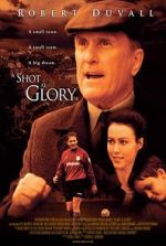 Watch A Shot at Glory Gomovies