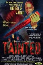 Watch Tainted Gomovies