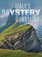 Watch Italy\'s Mystery Mountains Gomovies