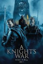 Watch A Knight\'s War Gomovies