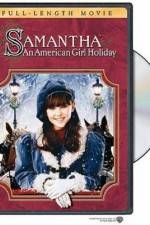 Watch Samantha An American Girl Holiday Gomovies