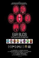 Watch Ear Buds: The Podcasting Documentary Gomovies