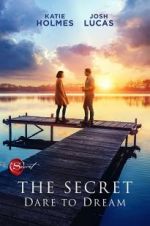 Watch The Secret: Dare to Dream Gomovies