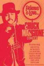 Watch Chuck Mangione Friends & Love Gomovies