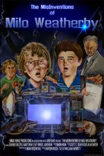 Watch The MisInventions of Milo Weatherby (Short 2009) Gomovies