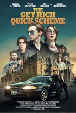 Watch The Get Rich Quick Scheme Gomovies