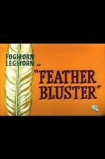 Watch Feather Bluster (Short 1958) Gomovies