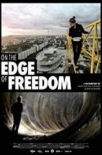 Watch On the Edge of Freedom Gomovies