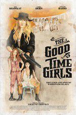 Watch The Good Time Girls Gomovies