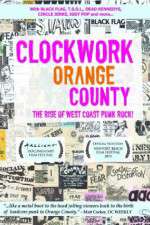 Watch Clockwork Orange County Gomovies