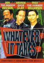 Watch Whatever It Takes Gomovies