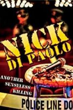 Watch Nick Di Paolo: Another Senseless Killing Gomovies
