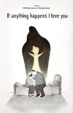 Watch If Anything Happens I Love You Gomovies