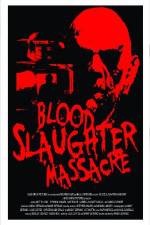 Watch Blood Slaughter Massacre Gomovies