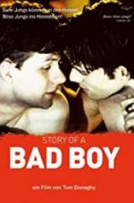 Watch Story of a Bad Boy Gomovies