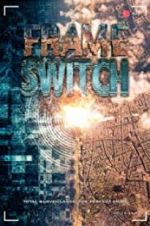 Watch Frame Switch Gomovies