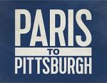 Watch Paris to Pittsburgh Gomovies