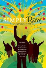 Watch Simply Raw: Reversing Diabetes in 30 Days. Gomovies