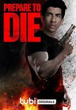 Watch Prepare to Die Gomovies