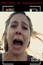 Watch Factory of Paranormal Gomovies