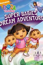 Watch Dora The Explorer: Super Babies' Dream Adventure Gomovies