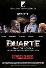 Watch Duarte, traici�n y gloria Gomovies